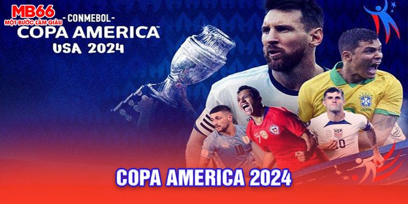 Giải Copa America 2024 lần thứ 48